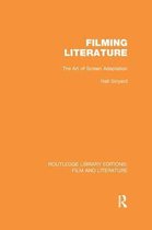 Routledge Library Editions: Film and Literature- Filming Literature