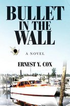 Bullet in the Wall