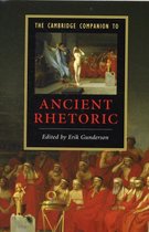 Cambridge Companion To Ancient Rhetoric