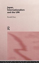 Nissan Institute/Routledge Japanese Studies- Japan, Internationalism and the UN