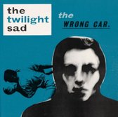 The Twilight Sad - The Wrong Car (12" Vinyl Single)