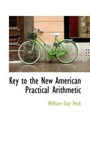 Key to the New American Practical Arithmetic