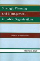 Strategic Planning and Management in Public Organizations