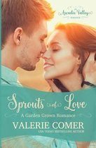 Garden Grown Romance- Sprouts of Love