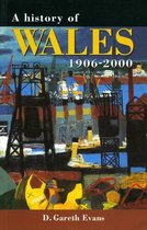 History of Wales 1906-2000