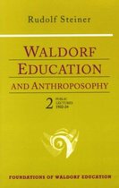 Waldorf Education and Anthroposophy Public Lectures, 192224 Volume 2 cw 218 Public Lectures, 192224 v 2 Foundations of Waldorf Education