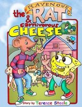 The Ravenous Rat and the Carnivorous Cheese