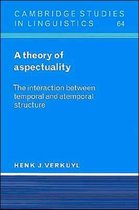 Cambridge Studies in LinguisticsSeries Number 64-A Theory of Aspectuality