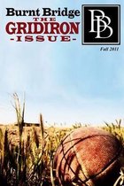 Burnt Bridge #4 - The Gridiron Issue