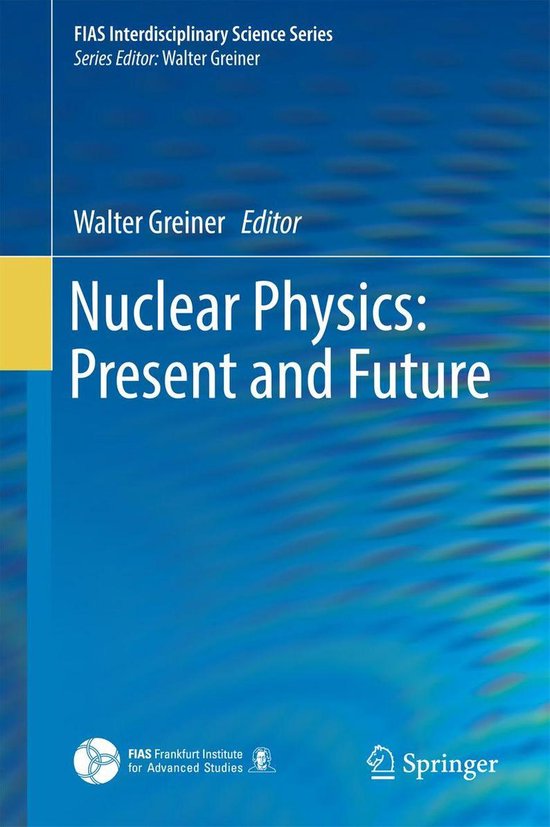 Physics and Astronomy (R0) - Nuclear Physics: Present and Fu ... - cover