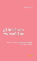 glucklich wunschlos