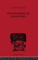International Library of Philosophy-The Doctrine of Signatures