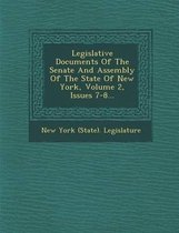 Legislative Documents of the Senate and Assembly of the State of New York, Volume 2, Issues 7-8...