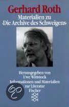 Gerhard Roth. Materialien Zu 'Die Archive Des Schweigens'