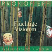 Prokofiev: Sarkasmen Op. 17, Visions Fugitives Op.