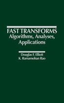 Fast Transforms Algorithms, Analyses, Applications