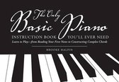 The Only Basic Piano Instruction Book You'll Ever Need
