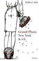 Grand Plaza, New York & ich