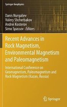 Recent Advances in Rock Magnetism, Environmental Magnetism and Paleomagnetism