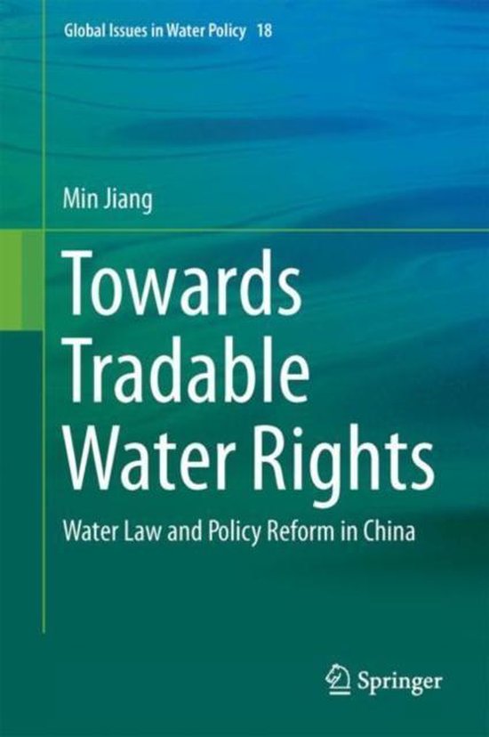 Global Issues in Water Policy18- Towards Tradable Water Rights