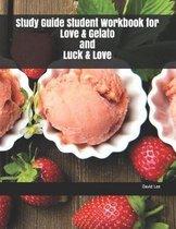 Study Guide Student Workbook for Love & Gelato and Luck & Love