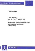 Das Theater Der Grossen Erwartungen