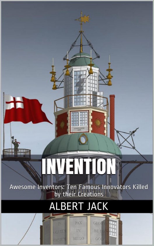 Invention: Awesome Inventors: Ten Famous Innovators Killed b ... - cover