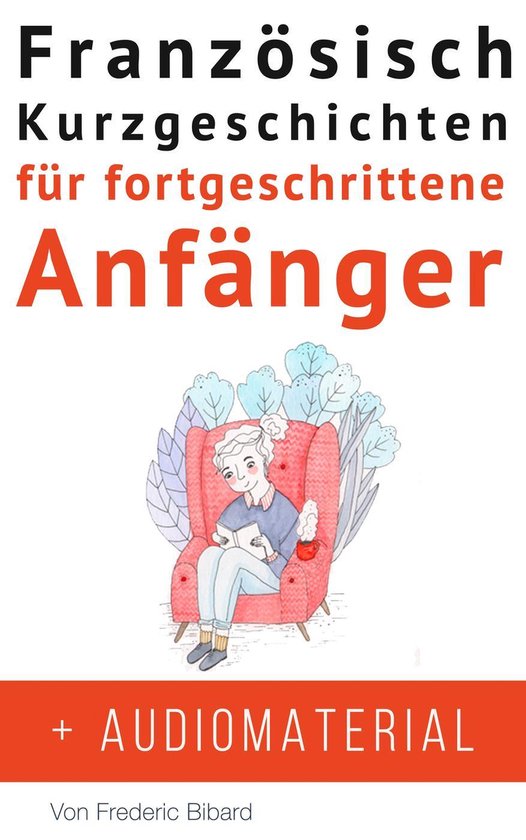 Französisch für Anfänger 1 - Französisch: Kurzgeschichte ... - cover