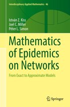 Interdisciplinary Applied Mathematics 46 - Mathematics of Epidemics on Networks