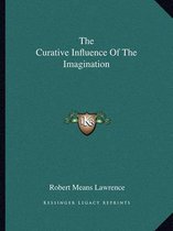 The Curative Influence of the Imagination