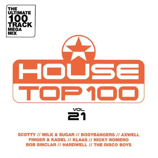 House Top 100 Vol. 21: The Ultimate 100 Track Mega Mix, met artiesten als Scotty en Bob Sinclar.