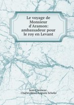 Le Voyage De Monsieur D'Aramon