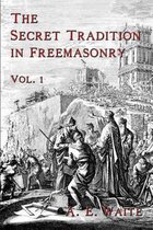 The Secret Tradition In Freemasonry