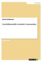 Geschaftsmodelle Virtueller Communities