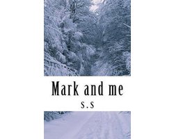 Mark and Me