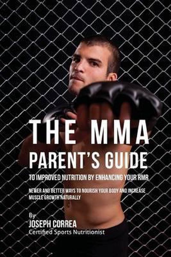 The MMA Parent's Guide to Improved Nutrition by Enhancing Yo ... - cover