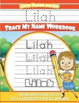 Lilah Letter Tracing for Kids Trace My Name Workbook