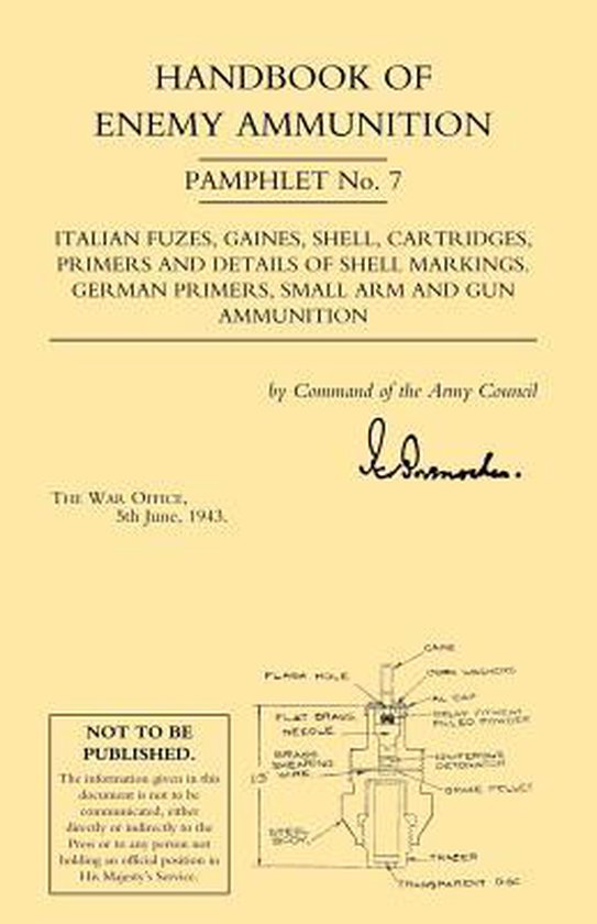 Handbook of Enemy Ammunition: War Office Pamphlet No 7; Ital ... - cover
