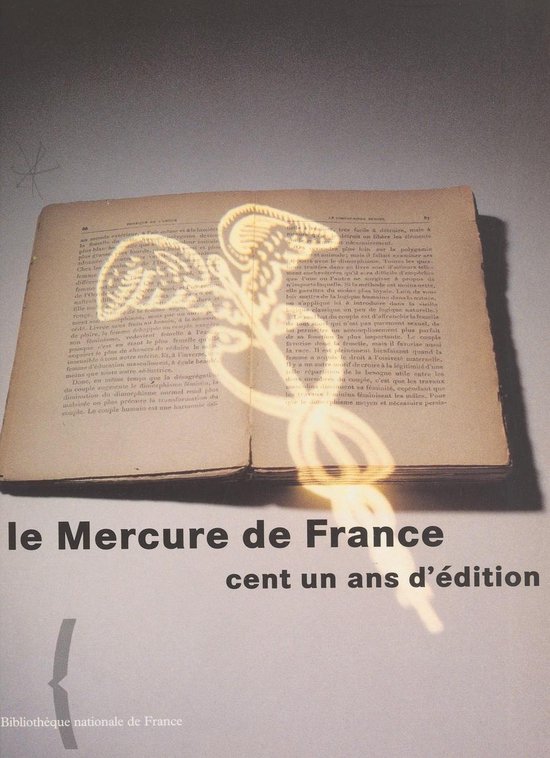 Livre avec une aile lumineuse et un nœud doré sur les pages, 'le Mercure de France cent un ans d'édition'.