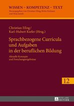 Wissen – Kompetenz – Text 12 - Sprachbezogene Curricula und Aufgaben in der beruflichen Bildung