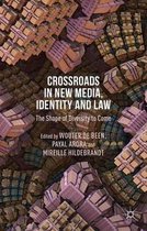 Crossroads in New Media Identity and Law