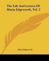The Life And Letters Of Maria Edgeworth, Vol. 2