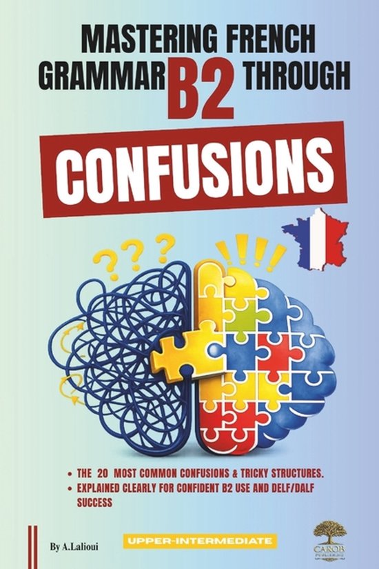 Mastering French B2- Mastering French Grammar B2 Through Con ... - cover