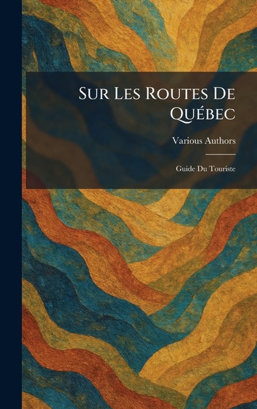 Sur Les Routes De QuÃ(c)bec - cover