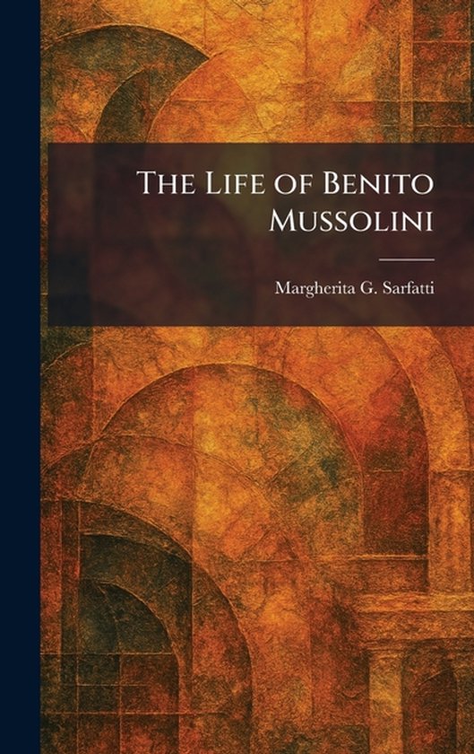 The Life of Benito Mussolini - cover