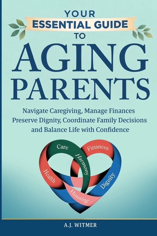 Your Essential Guide to Aging Parents - cover