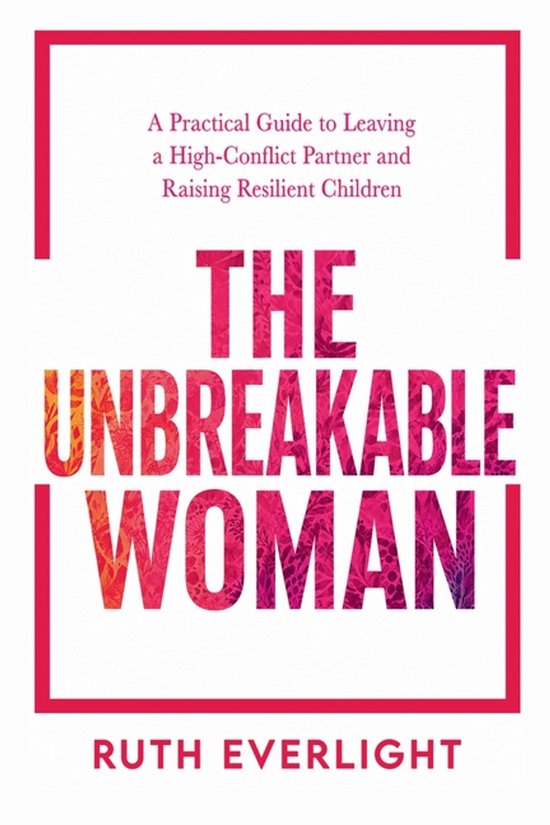 Break Free and Rebuild-The Unbreakable Woman - cover