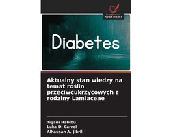 Aktualny stan wiedzy na temat roślin przeciwcukrzycowych z rodziny Lamiaceae