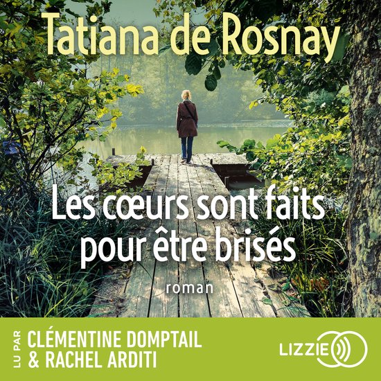 Les coeurs sont faits pour être brisés - Le nouveau roman  ... - cover