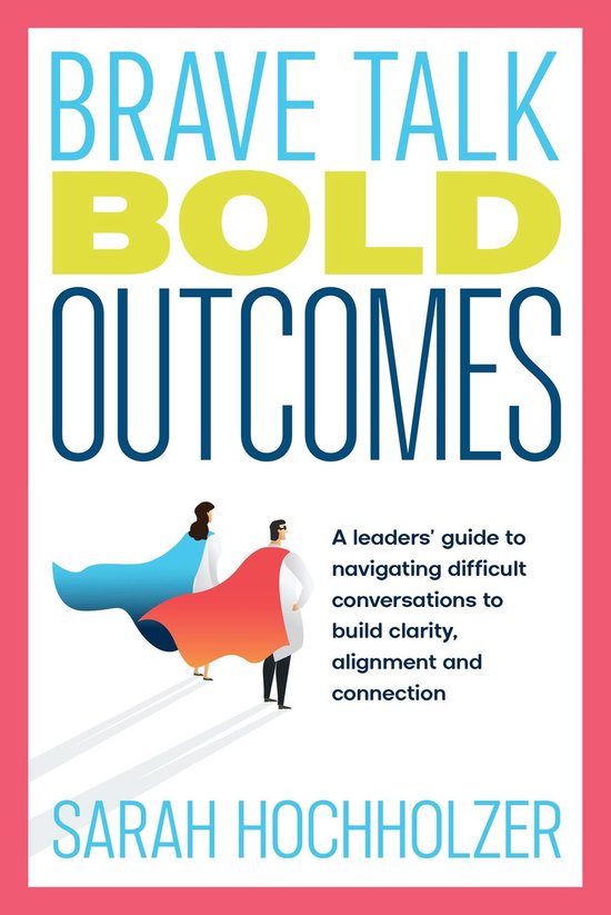 Brave Talk Bold Outcomes - cover